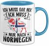 Trendation Tasse Norwegen Tasse Geschenk Ich Muss Gar Nix Ich Muss Nur Nach Norwegen Ge Bild 1