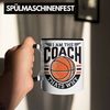 Trendation Tasse Basketball-Trainer Coach Tasse Geschenk Lustig I Am The Coach Thats Wh Bild 4