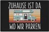 Trendation Fußmatte Camper Wohnwagen Fußmatte Zuhause Ist Da Wo Wir Parken Fussmatte 60x40 Bild 1