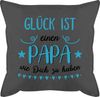 Shirtracer Dekokissen Glück ist einen Papa wie dich zu haben hellblau, Vatertagsgeschenk Kissen Bild 1
