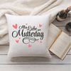 GRAVURZEILE Zierkissen mit Spruch - Alles Liebe zum Muttertag - Geschenk für Familie -, starke Farben ohne verblassen, Maschinenwäsche geeignet - mit Füllung Bild 2