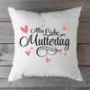 GRAVURZEILE Zierkissen mit Spruch - Alles Liebe zum Muttertag - Geschenk für Familie -, starke Farben ohne verblassen, Maschinenwäsche geeignet - mit Füllung Bild 3