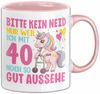 Trendation Tasse 40. Geburtstag Tasse Frauen Geschenk Bitte Nur Kein Neid Nur Weil Ic Bild 1