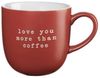 ASA Selection Henkelbecher, Love You More Than Coffee Hey!, L. 92mm, B. 92mm, H. 95mm Bild 1