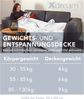 XDREAM Gewichtsdecke Relax, Entspannungsdecke zur Beruhigung und zum Abbau von Stress, Füllung: Micro-Glasperlen & Polyester, 135x200 cm und 155x220 cm, in den Gewichtsklassen 4, 6 und 9 kg Bild 4