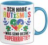 Trendation Tasse Autismus Tasse Geschenk Autist Geschenkidee Ich Habe Autismus Was Sind Bild 1