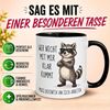 Momentals Tasse Waschbär – „Wer nicht mit mir klar kommt“ – Lustiges Geschenk Mann, Gratis Versand · Links-&Rechtshänder · Spülmaschinenfest Bild 2