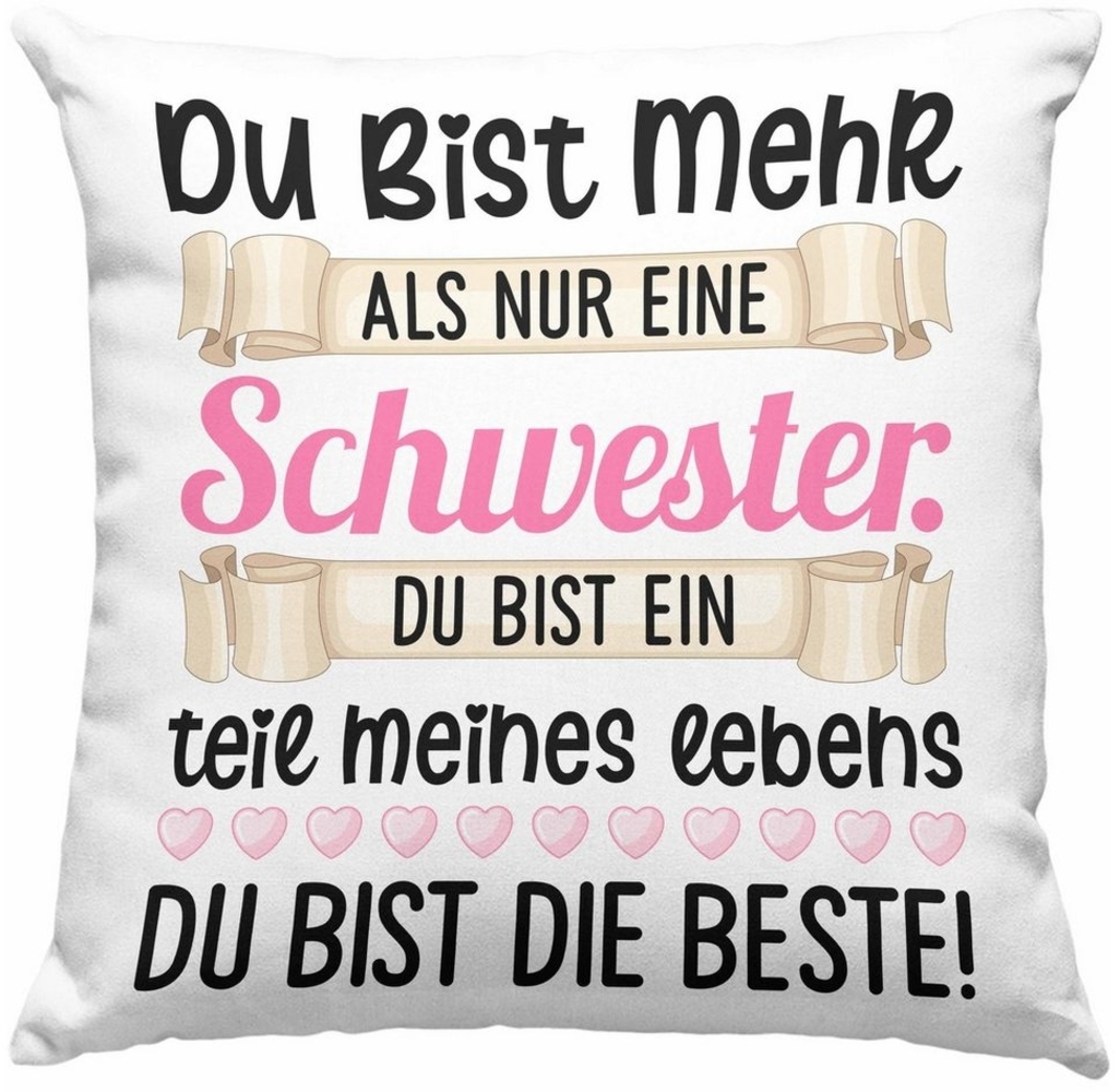 Dekokissen Trendation - Du Bist Mehr als Nur Eine Schwester Kissen Geschenk Schwesterherz Lustiger Spruch Geburtstag Schwester Dekokissen mit Füllung 40x40 Bild 1