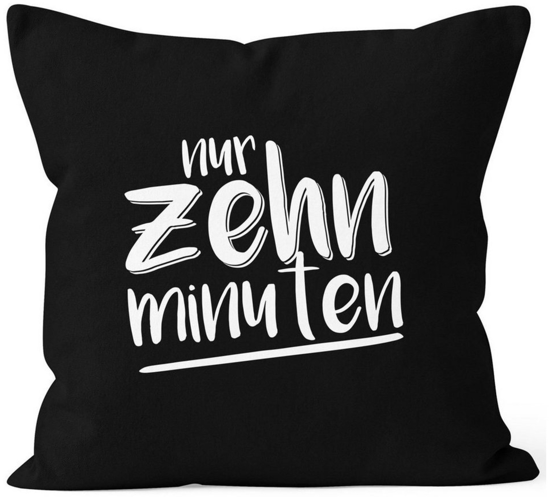 MoonWorks Dekokissen Kissenbezug nur zehn Minuten Geschenk für Langschläfer MoonWorks® Bild 1