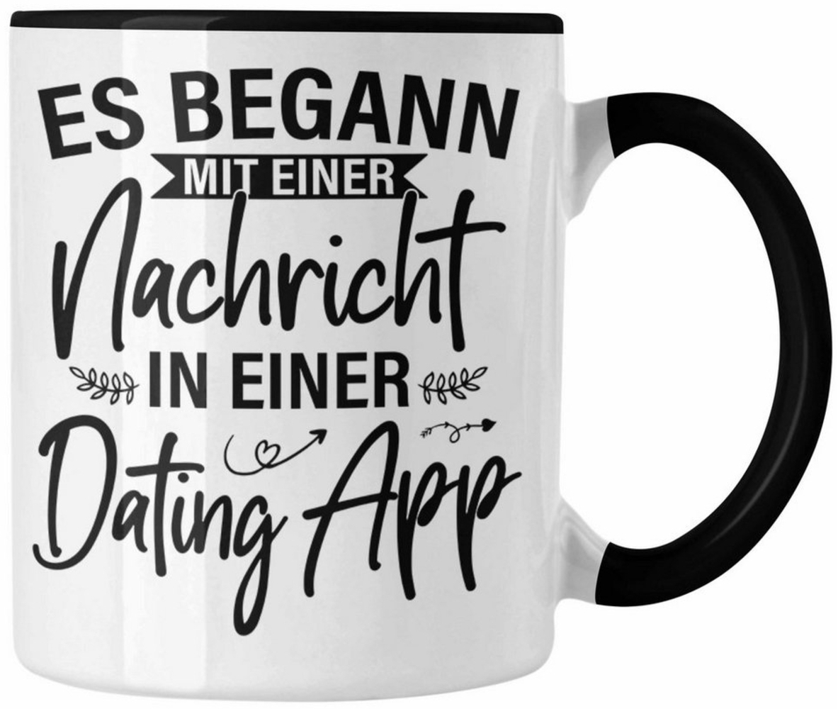 Trendation Tasse Trendation - Es Begann Mit Einer Nachricht In Einer Dating App Valenti Bild 1