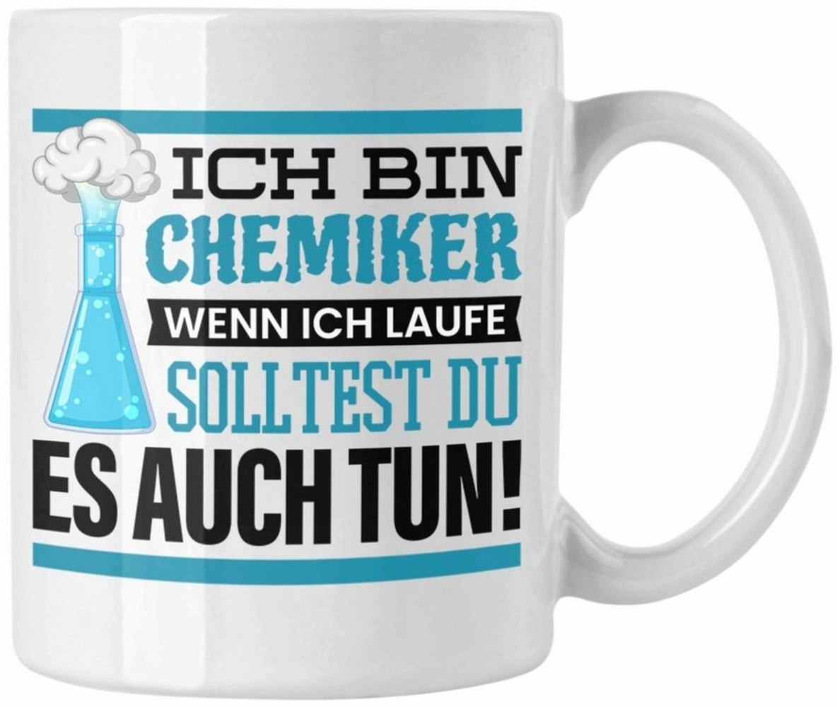 Trendation Tasse Ich Bin Chemiker Tasse Geschenk Chemiker Sprüche Chemie-Lehrer Student Bild 1