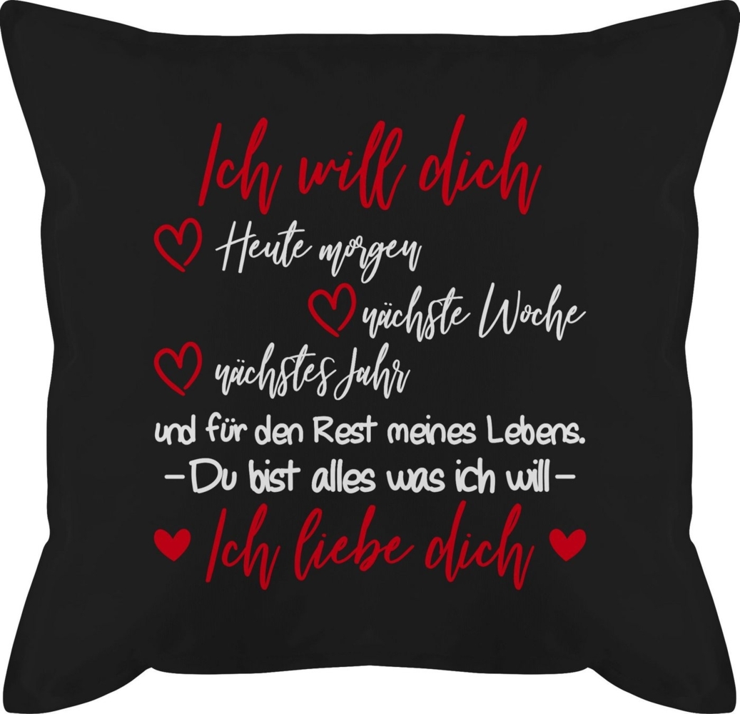 Shirtracer Dekokissen Ich will dich Ich liebe Dich - Partner Geschenke für Männer Weihnachte, Dekokissen Valentinstag Geschenk Bild 1