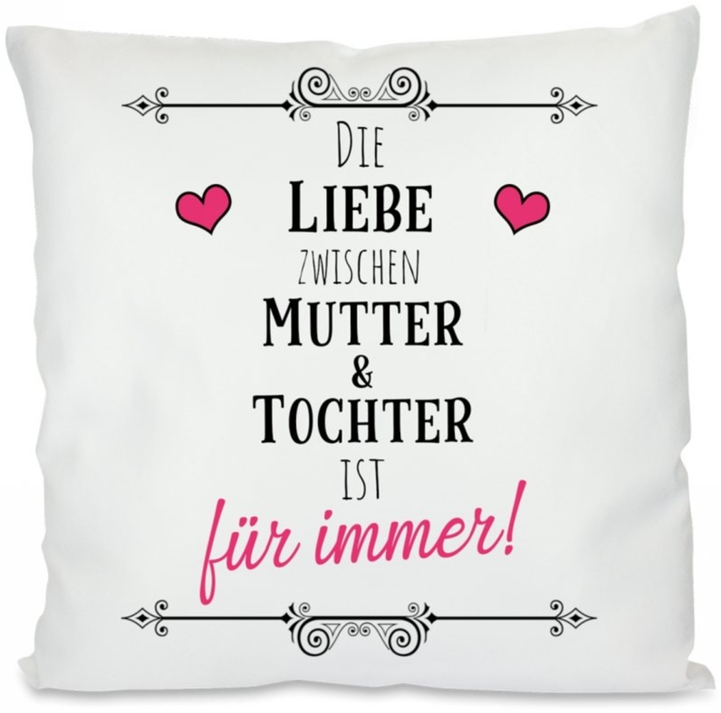 Herzbotschaft Dekokissen Kissen mit einseitigem Motiv Die Liebe zwischen Mutter & Tochter, Kissenhülle mit Füllung Bild 1