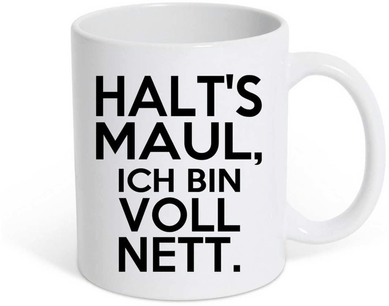 Youth Designz Tasse HALT'S MAUL, ICH BIN VOLL NETT Kaffeetasse Geschenk, Keramik, mit lustigem Spruch Bild 1