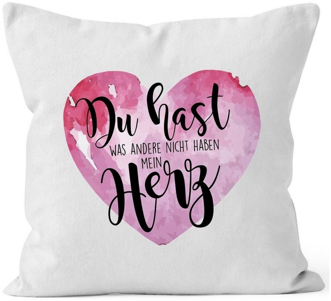 MoonWorks Dekokissen Kissen-Bezug Du hast was andere nicht haben, mein Herz Spruch Liebe Valentinstag Geschenk Kissen-Hülle Deko-Kissen Baumwolle MoonWorks® Bild 1