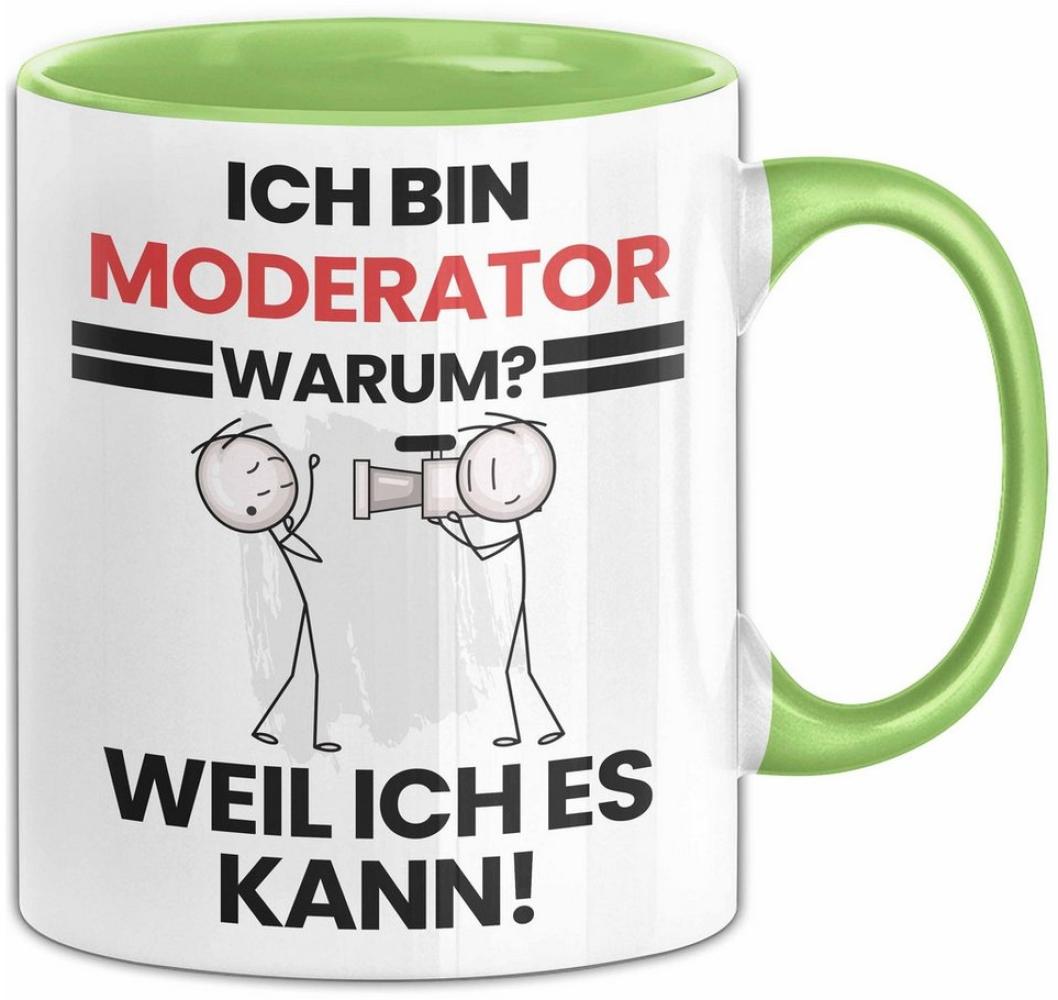 Trendation Tasse Moderator Geschenk Tasse Lustiger Spruch Ich Bin Moderator Warum Weil Bild 1