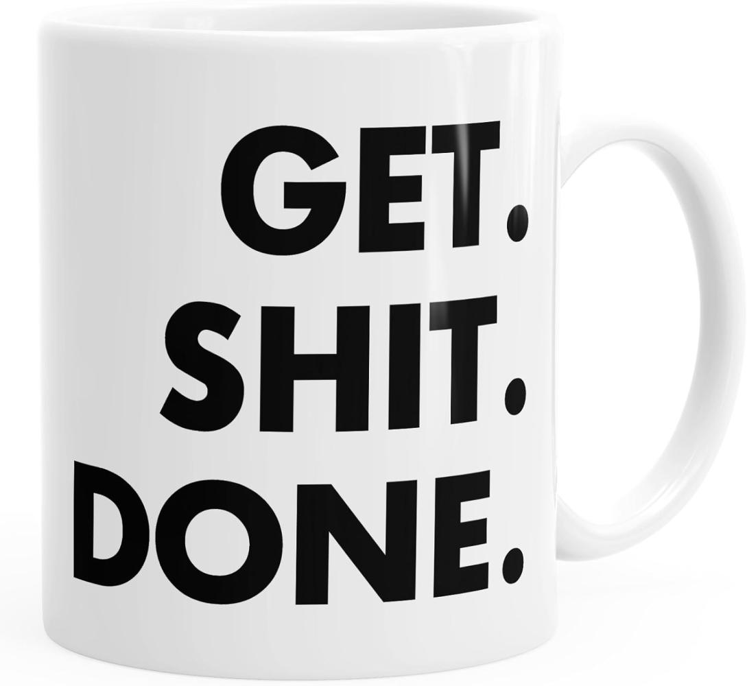 MoonWorks Tasse ''Kaffee-Tasse mit Spruch Get Shit Done MoonWorks'' Bild 1
