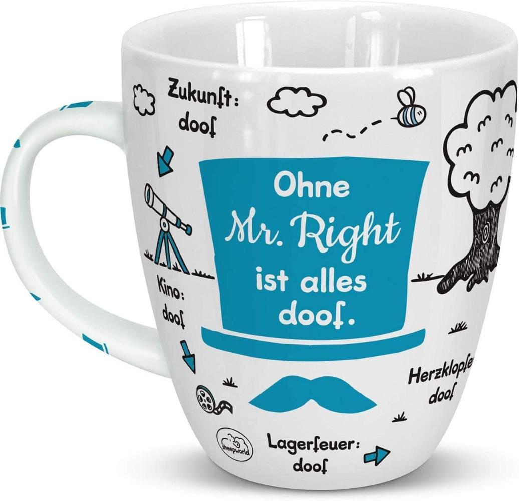 Tasse Ohne Mr. Right ist alles doof. Bild 1