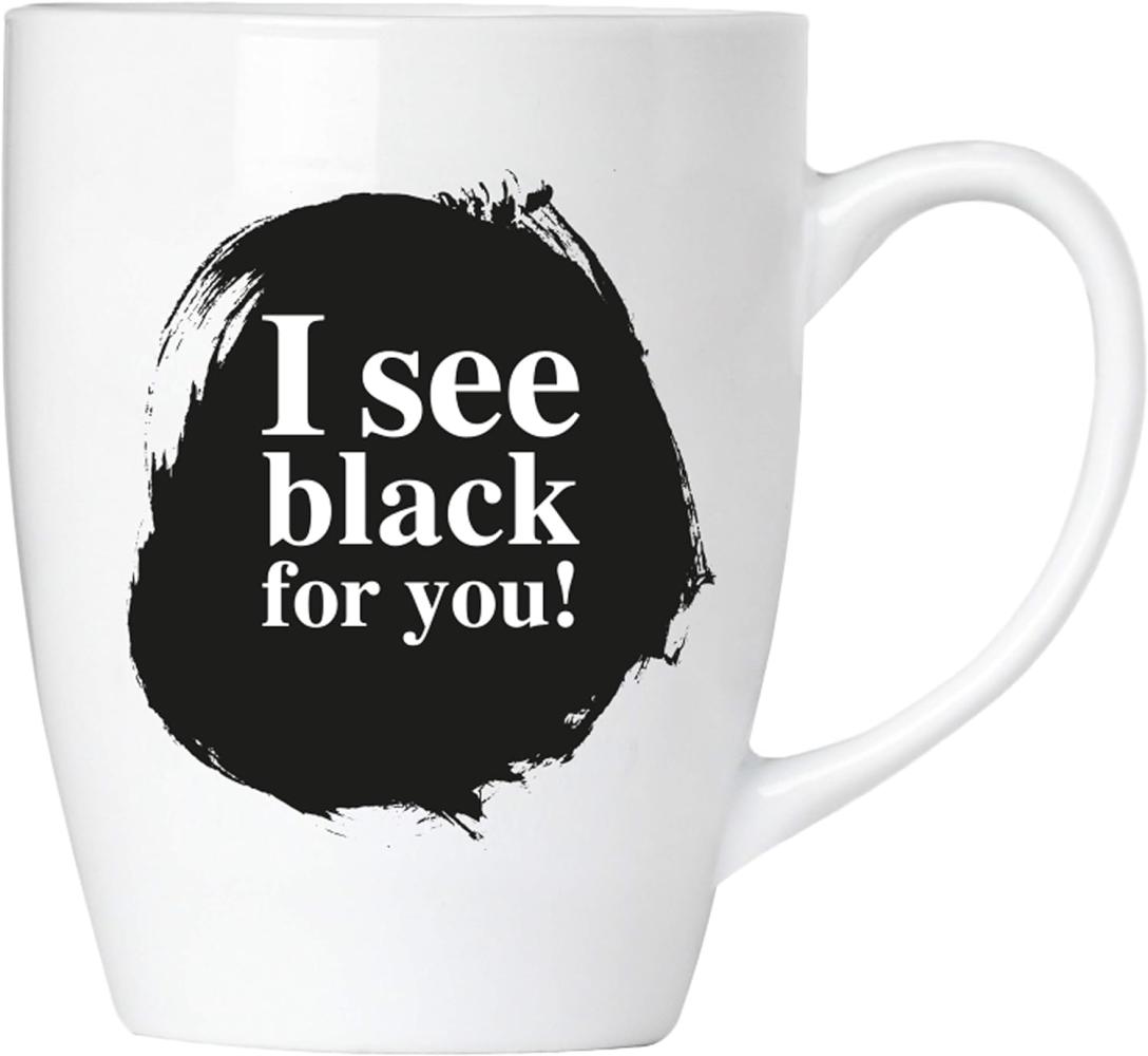 I see black for you! - Tasse aus Keramik Bild 1