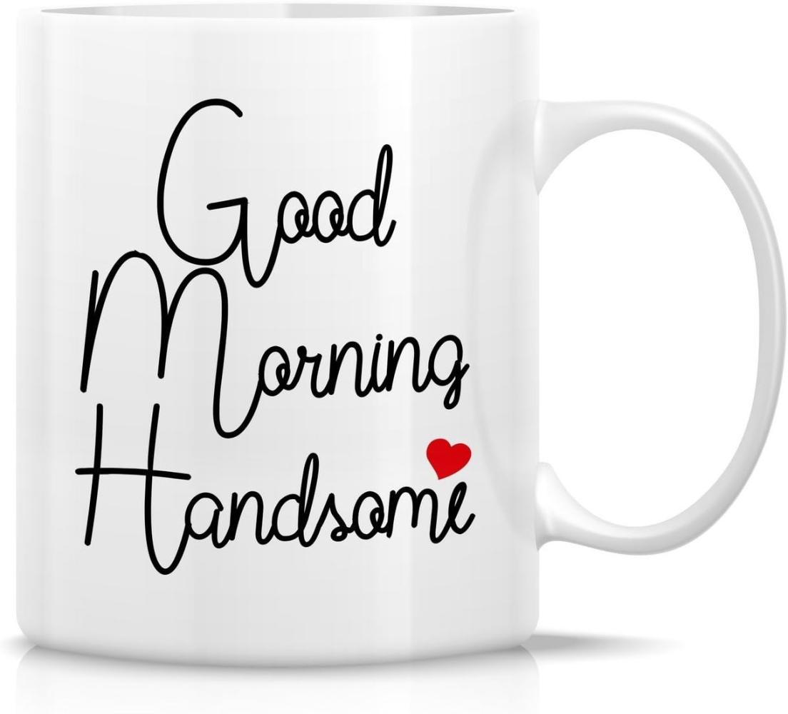 Retreez Funny Tasse - Good Morning Handsome 11 Oz Keramik Kaffee Becher - Lustige, Sarkasmus, Sarkastisch, motivierend, inspirierend Geschenke Geburtstag für Ehemann, Freund, Freunde, Kollegen, Vater, Bruder Bild 1