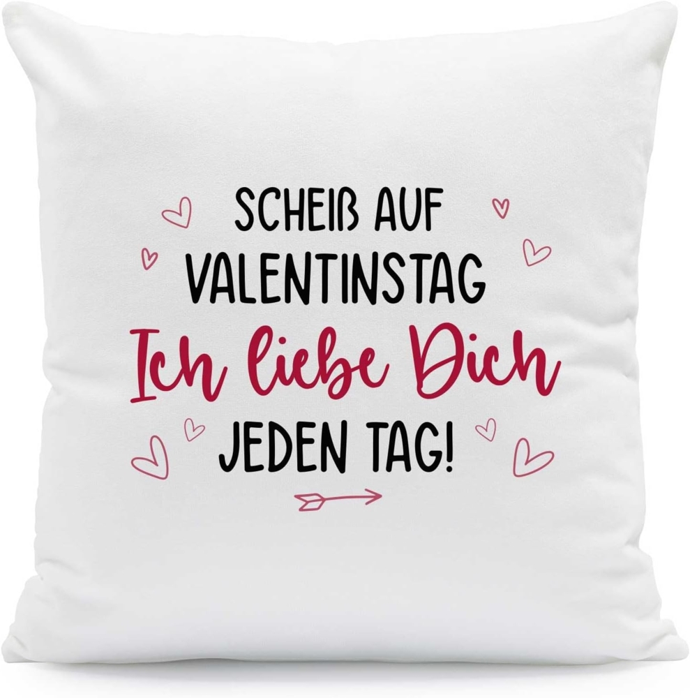 GRAVURZEILE Zierkissen mit Spruch - Scheiß auf Valentinstag - Geschenk für Paare -, starke Farben ohne verblassen, Maschinenwäsche geeignet Bild 1