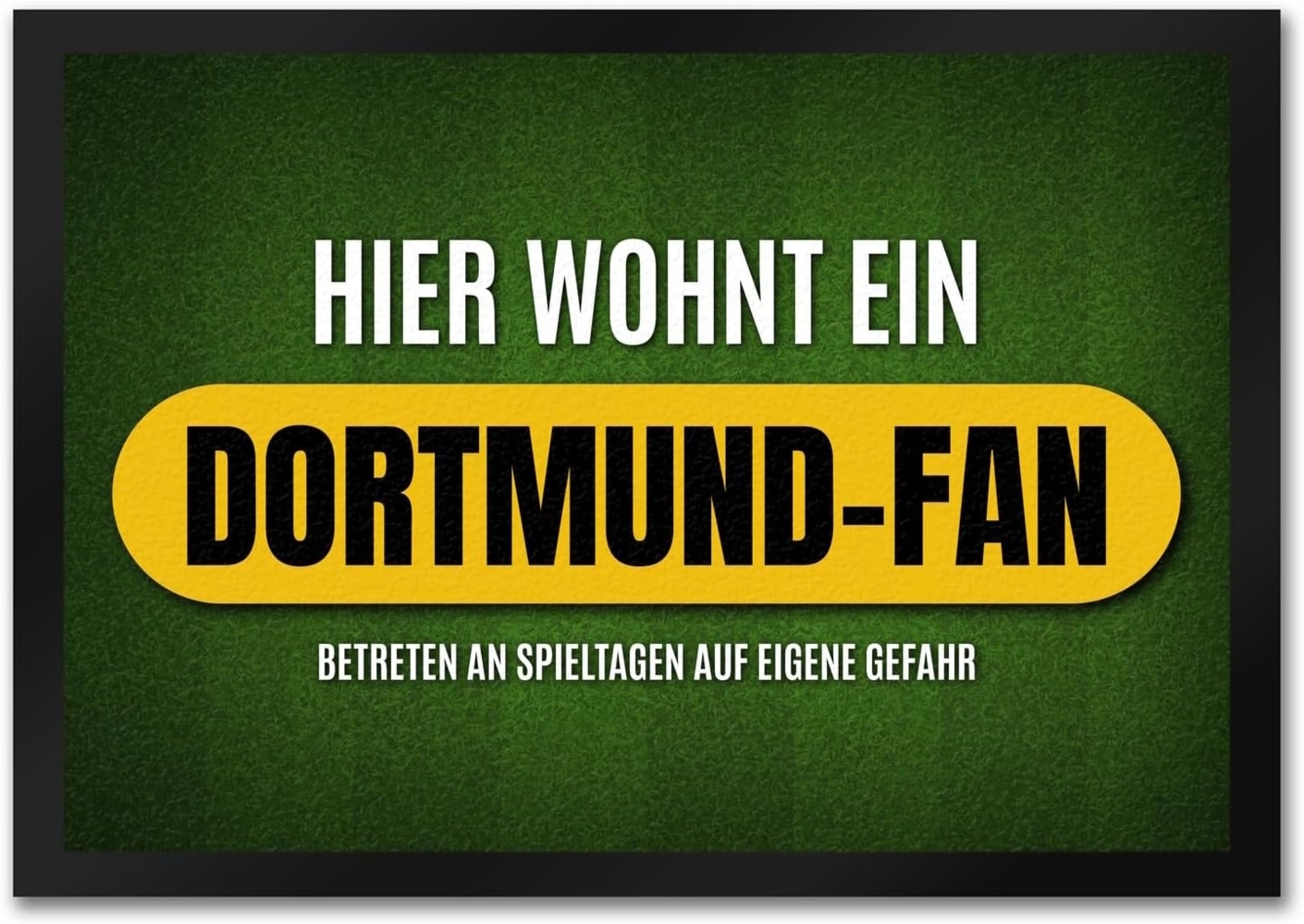 speecheese Fußmatte Hier wohnt ein Dortmund Fan Fußmatte mit Rasen Motiv Fußball Tor Bild 1