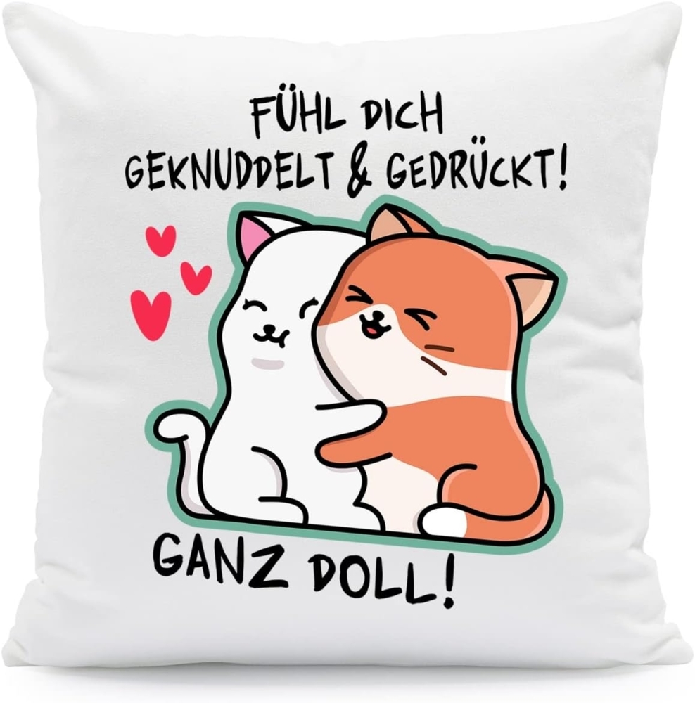 GRAVURZEILE Zierkissen mit Spruch - Fühl dich geknuddelt und Gedrückt! Ganz Doll - Geschenk -, starke Farben ohne verblassen, Maschinenwäsche geeignet - mit Füllung Bild 1