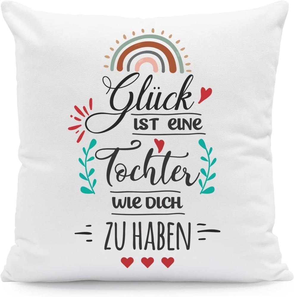 GRAVURZEILE Zierkissen mit Spruch - Glück ist - Geschenk für Freunde & Familie -, starke Farben ohne verblassen - Tochter - mit Füllung Bild 1