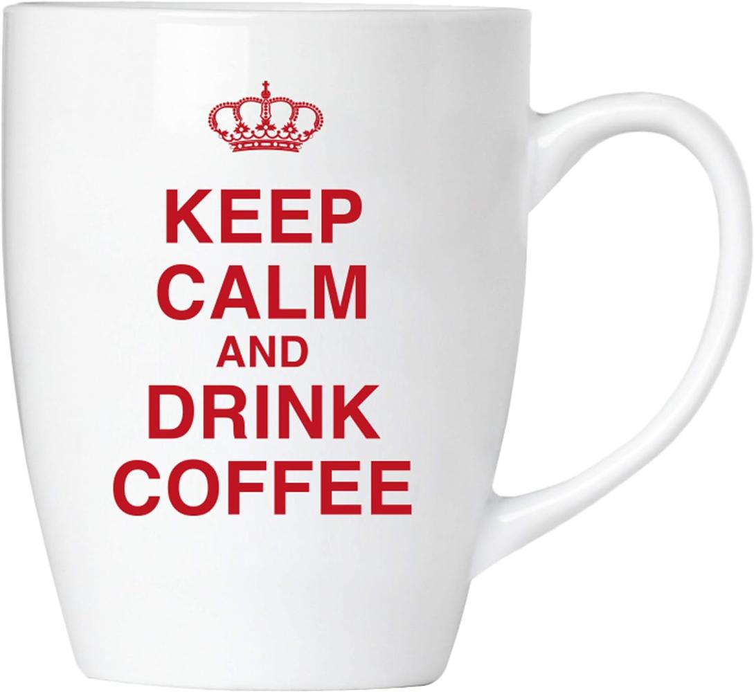 Keep calm and drink coffee! - Tasse aus Keramik Bild 1