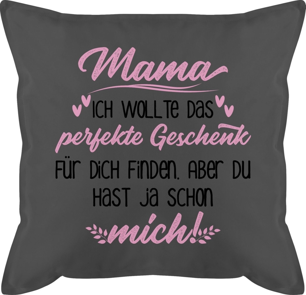 Shirtracer Dekokissen Mama Ich habe versucht das Geschenk zu finden schwarz/rosa, Mama Bild 1