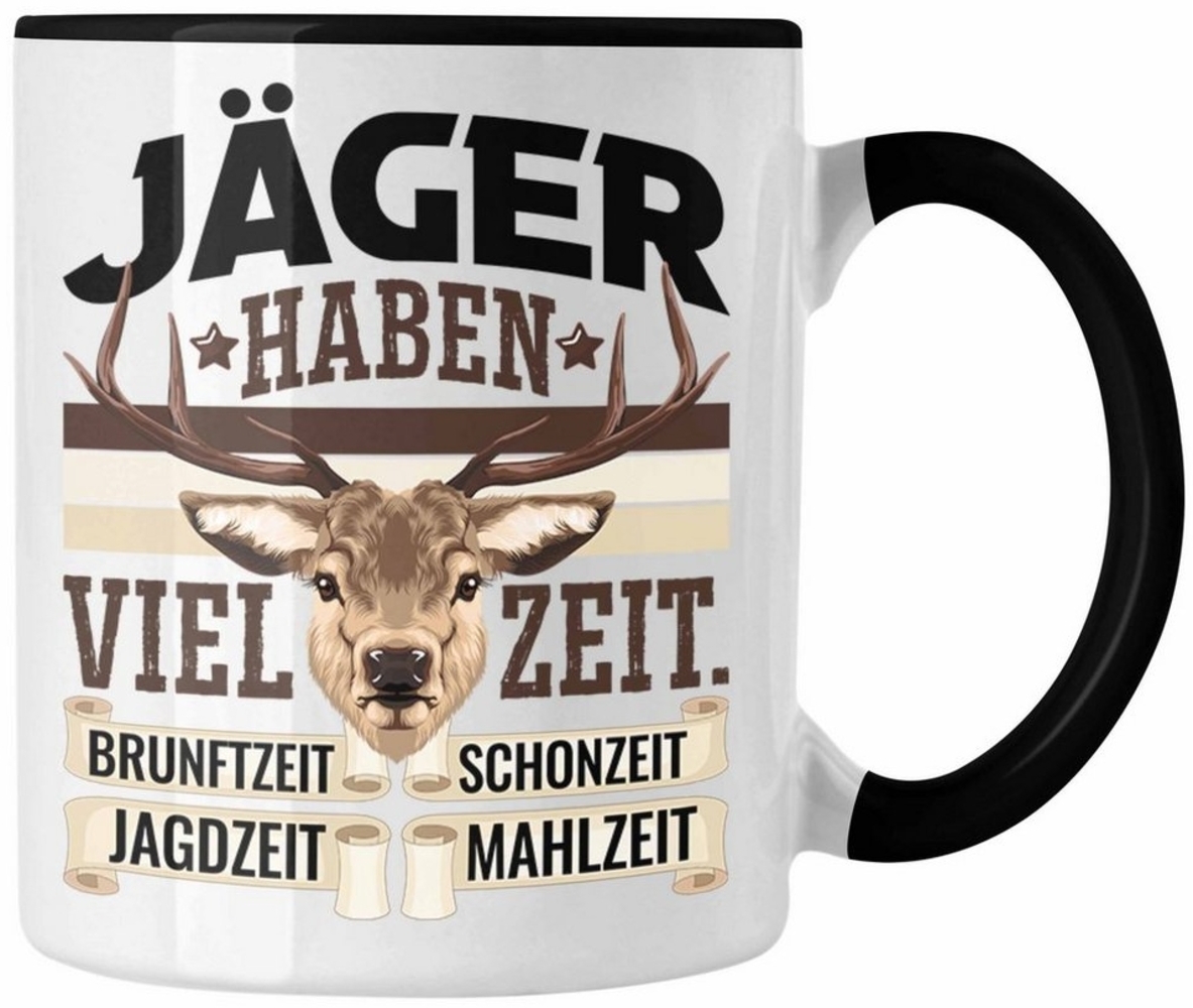 Trendation Tasse Jäger Haben Viel Zeit Tasse Geschenk für Jäger Becher Männer Spruch Ja Bild 1