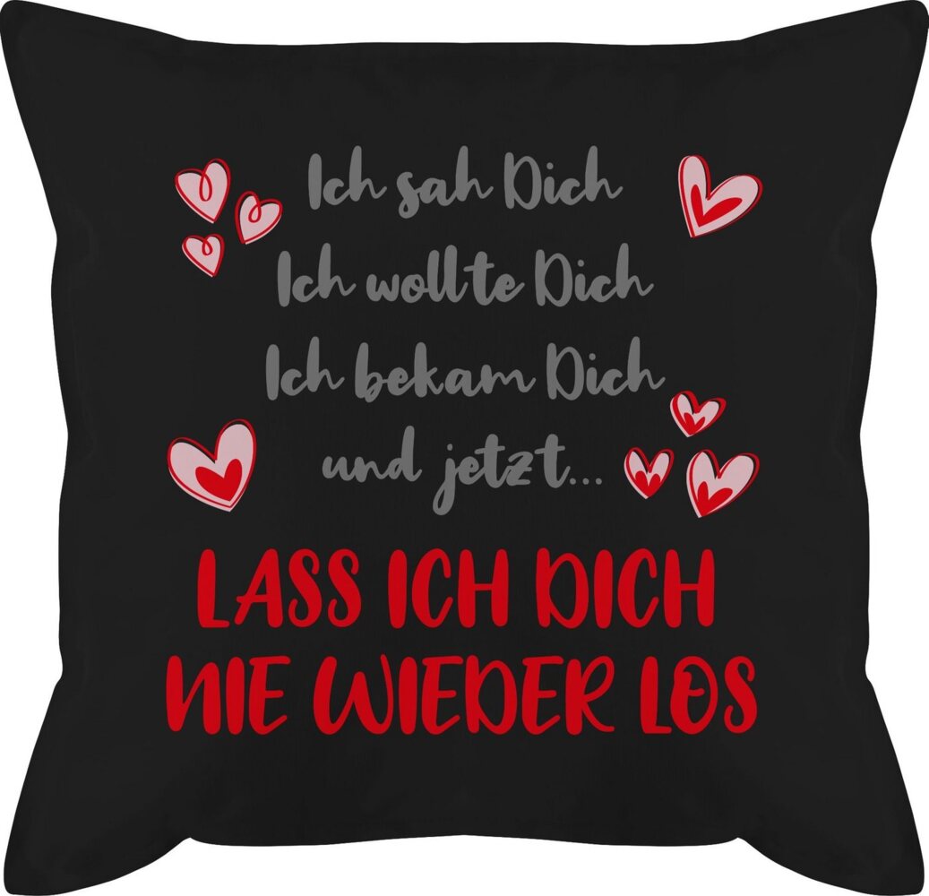 Shirtracer Dekokissen Ich sah Dich Ich wollte Dich Ich bekam Dich, Dekokissen Valentinstag Geschenk Bild 1