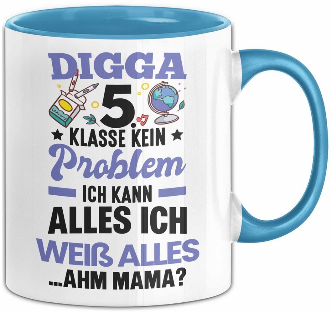 Trendation Tasse 5. Klasse Geschenk Digga 5 Klasse Kein Problem Ich Kann Alles Ich Weiß Bild 1