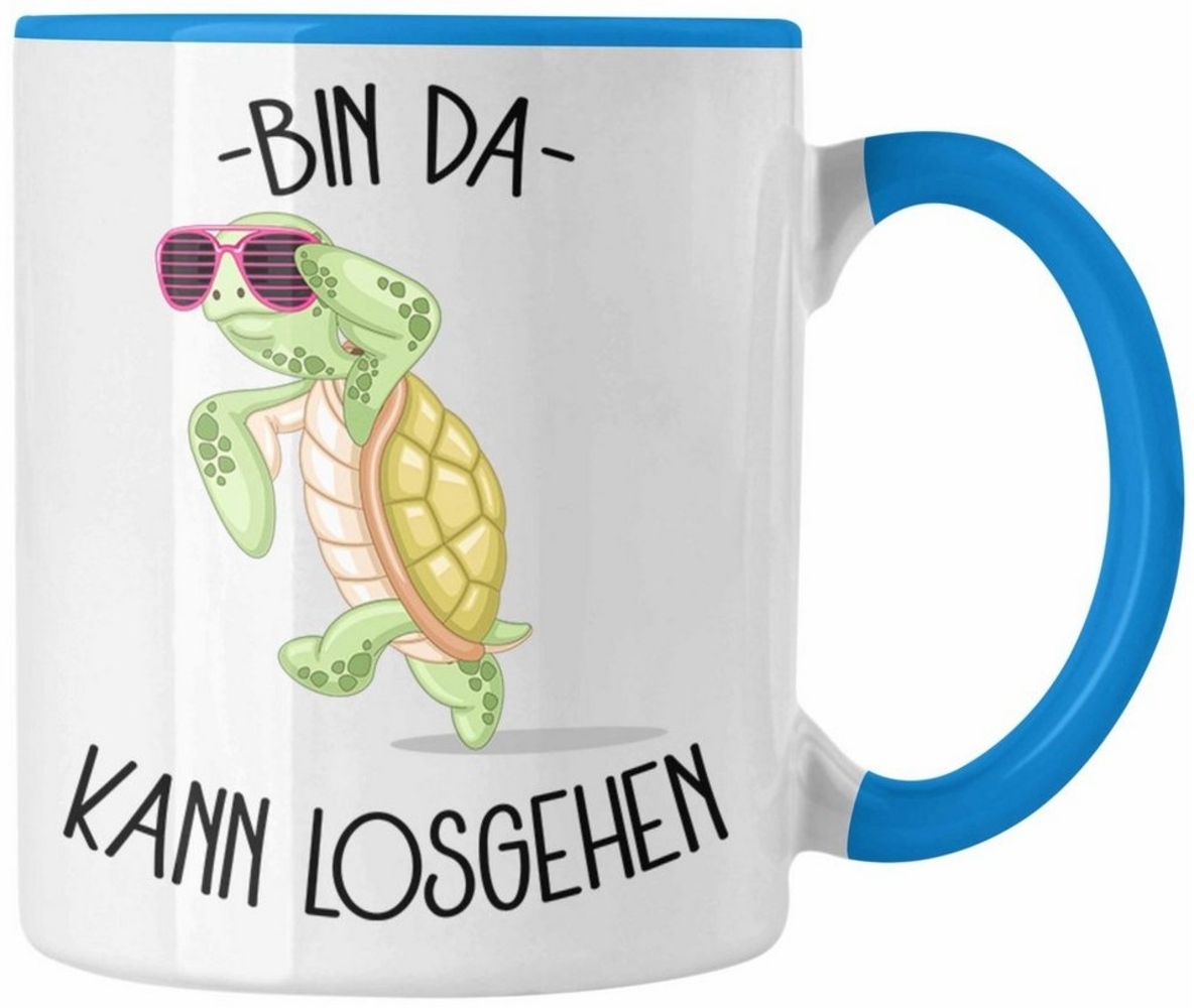 Trendation Tasse Schildkröte Bin Da Kann Losgehen Tasse Becher Lustiges Statement Motiv Bild 1