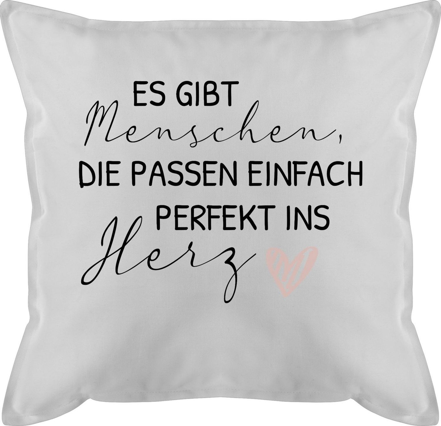 Shirtracer Dekokissen Es gibt Menschen die passen einfach ins Herz, Schön dass es dich gibt, Freund Bild 1