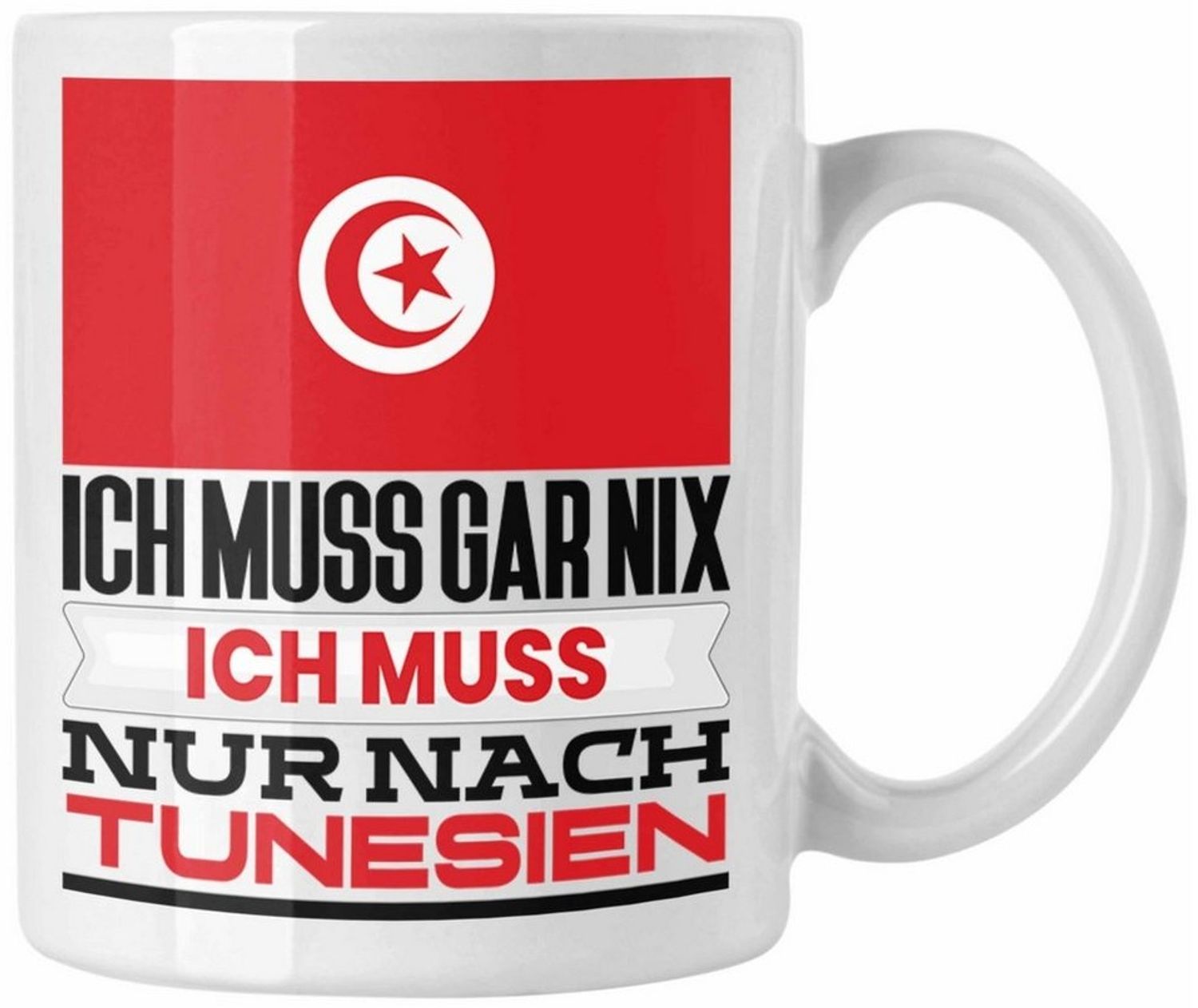 Trendation Tasse Tunesien Tasse Geschenk für Tunesen Geburtstag Urlaub Geschenkidee Ich Bild 1