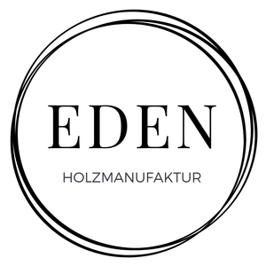 EDEN Holzmanufaktur