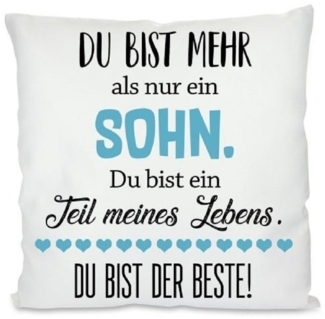 Herzbotschaft Dekokissen Kissen mit einseitigem Motiv Du bist mehr als nur ein Sohn, Kissenhülle mit Füllung