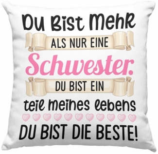 Dekokissen Trendation - Du Bist Mehr als Nur Eine Schwester Kissen Geschenk Schwesterherz Lustiger Spruch Geburtstag Schwester Dekokissen mit Füllung 40x40