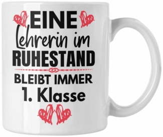 Trendation Tasse Trendation - Lehrerin Rente Geschenk Tasse Ruhestand Geschenkidee Absc