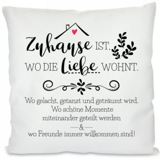 Herzbotschaft Dekokissen Kissen mit einseitigem Motiv Zuhause ist wo die Liebe wohnt, Kissenhülle mit Füllung