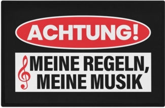Trendation Fußmatte Lustige Fußmatte mit Spruch Achtung Meine Regeln Meine Musik Schmutzfa