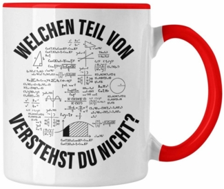 Trendation Tasse Trendation - Welchen Teil Verstehst Du Nicht Tasse Geschenk für Mathe