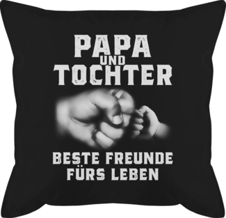 Shirtracer Dekokissen Papa und Tochter beste Freunde fürs Leben, Vatertagsgeschenk Kissen