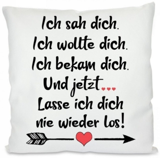 Herzbotschaft Dekokissen Kissen mit einseitigem Motiv Ich sah dich ich wollte dich, Kissenhülle mit Füllung