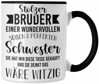 Trendation Tasse Trendation - Bruder Geschenk von Schwester - Stolzer Bruder - Tasse mi