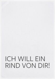 17,30 Hamburg Geschirrtuch ICH WILL EIN RIND VON DIR, (1-tlg), 50x70cm, Siebdruck