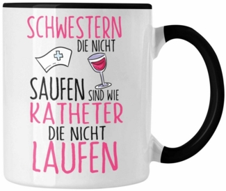 Trendation Tasse Krankenschwester MFA Tasse Geschenk Schwestern Die Nicht Saufen Lusti