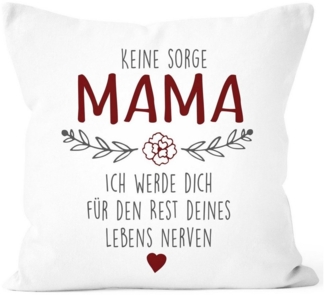 SpecialMe Dekokissen Kissen-Bezug Spruch "Keine Sorge Mama..." witzig Geschenk für Mama Muttertagsgeschenk SpecialMe®