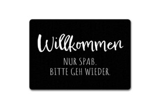 speecheese Fußmatte Hau ab Fußmatte in 35x50 cm ohne Rand Willkommen Nur Spaß. Bitte geh